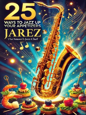 cover image of 25 Ways to Jazz Up Your Appetizers